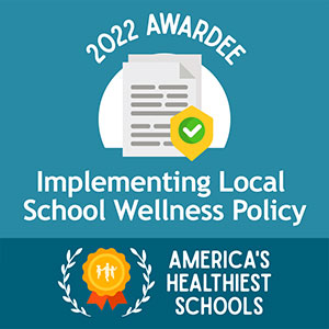 Award for Implementing Local School Wellness Policy